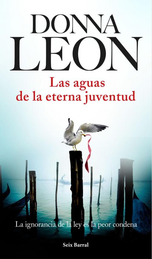 Cover of the book Las aguas de la eterna juventud by Donna Leon, Grupo Planeta