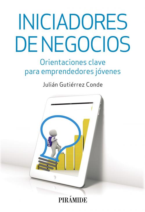 Cover of the book Iniciadores de negocios by Julián Gutiérrez Conde, Ediciones Pirámide