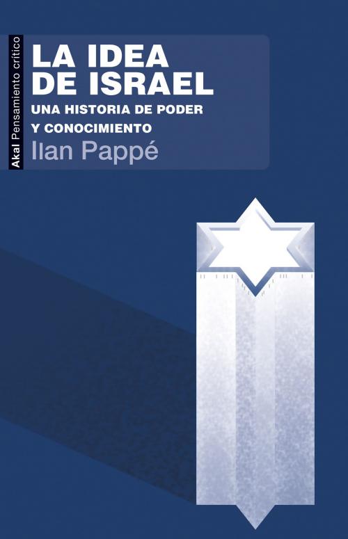 Cover of the book La idea de Israel by Ilan Pappé, Ediciones Akal