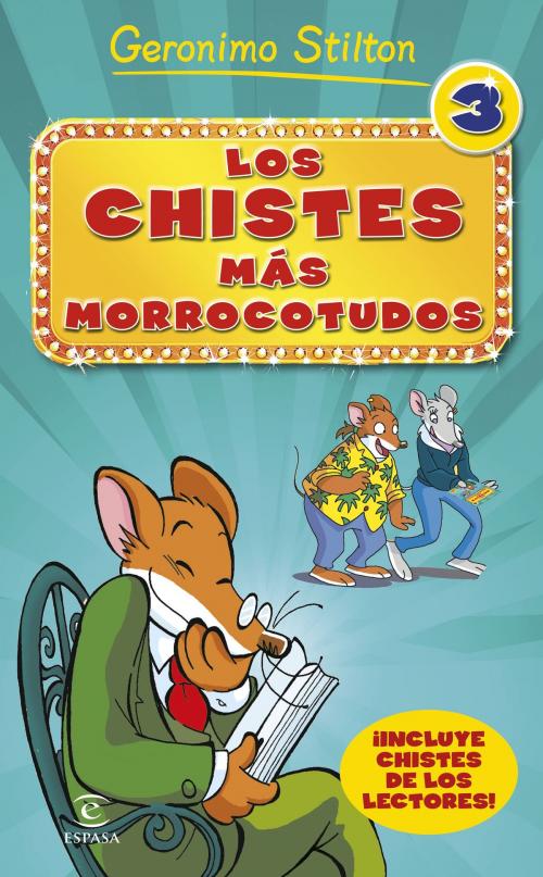 Cover of the book Los chistes más morrocotudos 3 by Geronimo Stilton, Grupo Planeta