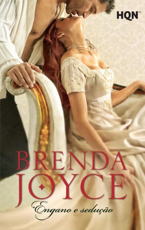 Cover of the book Engano e sedução by Brenda Joyce, Harlequin, uma divisão de HarperCollins Ibérica, S.A.