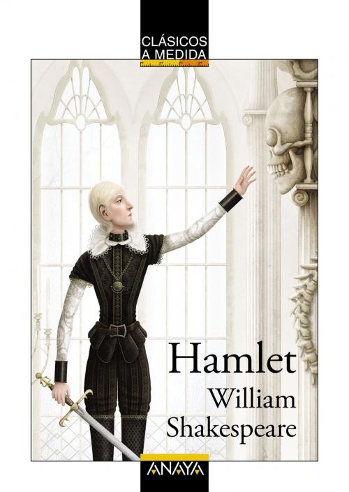 Cover of the book Hamlet by Lourdes Íñiguez Barrena, William Shakespeare, ANAYA INFANTIL Y JUVENIL
