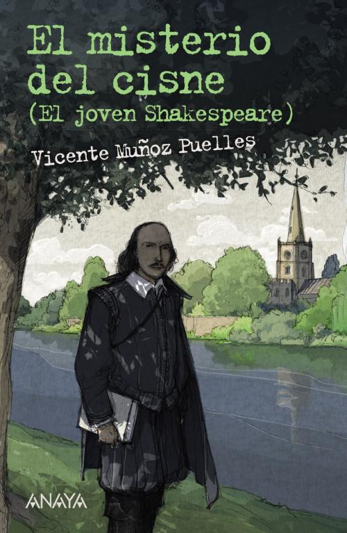 Cover of the book El misterio del cisne by Vicente Muñoz Puelles, ANAYA INFANTIL Y JUVENIL