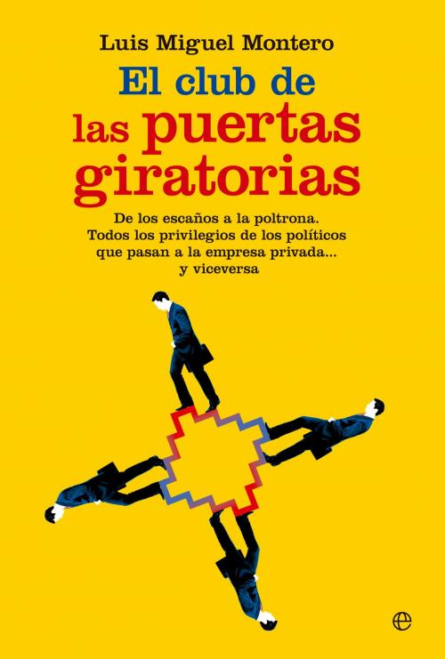 Cover of the book El club de las puertas giratorias by Luis Miguel Montero, La Esfera de los Libros