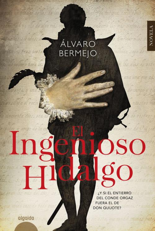Cover of the book El ingenioso hidalgo by Álvaro Bermejo, Algaida Editores
