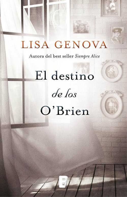 Cover of the book El destino de los O'Brien by LISA GENOVA, Penguin Random House Grupo Editorial España
