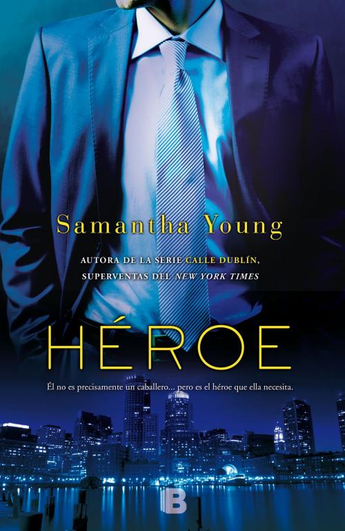 Cover of the book Héroe by Samantha Young, Penguin Random House Grupo Editorial España