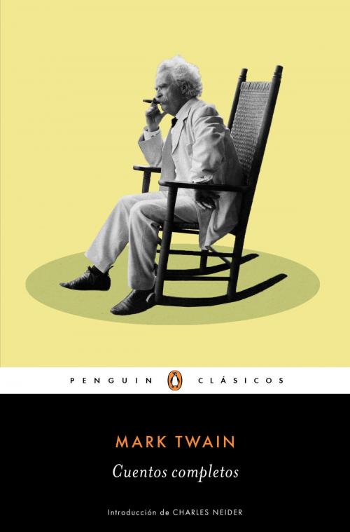 Cover of the book Cuentos completos (Los mejores clásicos) by Mark Twain, Penguin Random House Grupo Editorial España