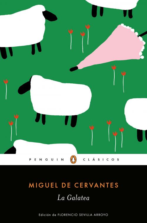 Cover of the book La Galatea (Los mejores clásicos) by Miguel de Cervantes, Penguin Random House Grupo Editorial España