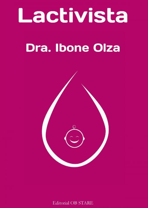 Cover of the book Lactivista by Cristina Rodríguez Blanco, Ibone Olza Fernández, OB STARE