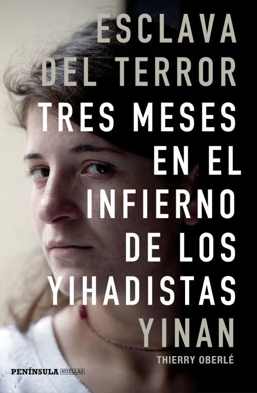 Cover of the book Esclava del terror by Yinan, Thierry Oberlé, Grupo Planeta