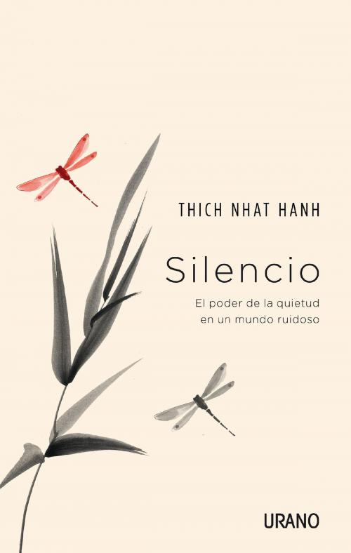 Cover of the book Silencio by Thich Nhat Hanh, Urano