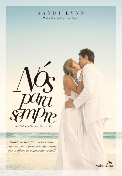 Cover of the book Nós para sempre by Sandi Lynn, Editora Valentina