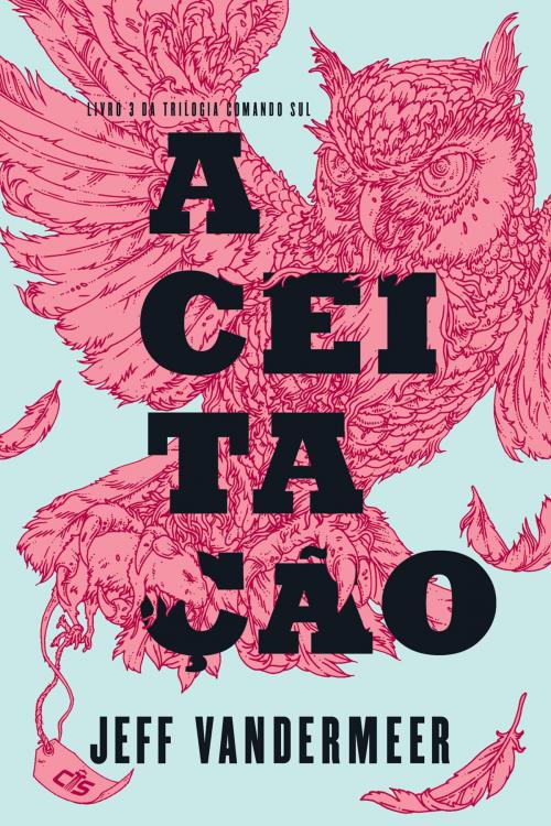 Cover of the book Aceitação by Jeff VanderMeer, Intrínseca