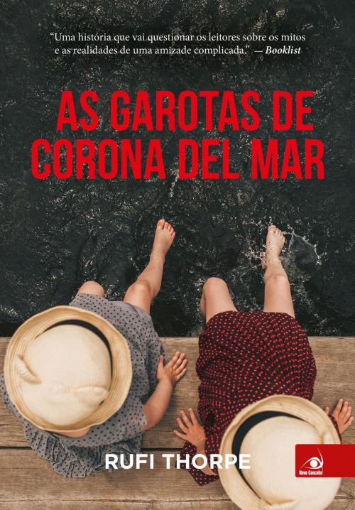Cover of the book As garotas de Corona Del Mar by Rufi Thorpe, Editora Novo Conceito