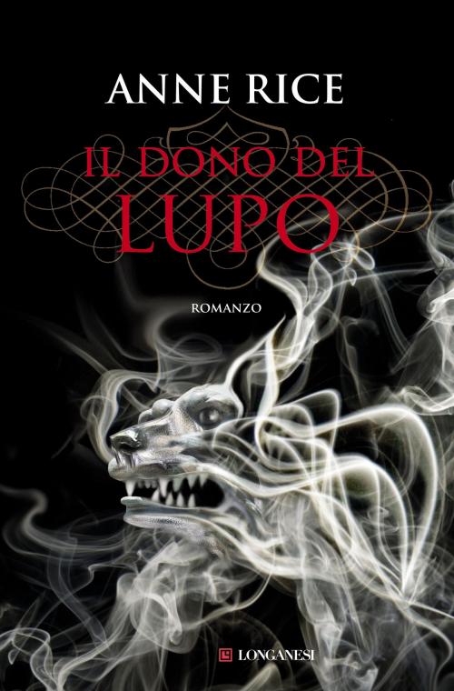 Cover of the book Il dono del lupo by Anne Rice, Longanesi