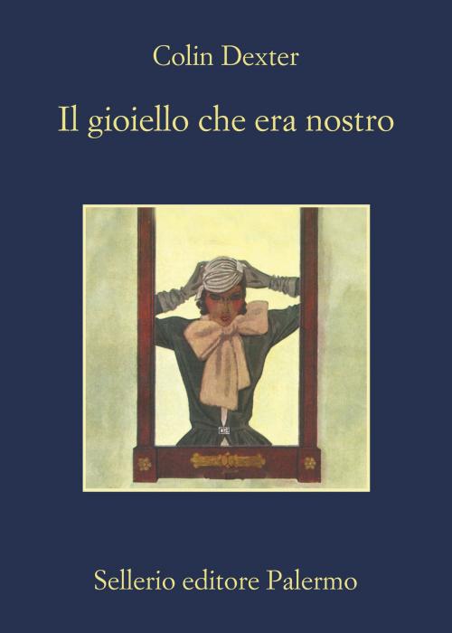 Cover of the book Il gioiello che era nostro by Colin Dexter, Sellerio Editore