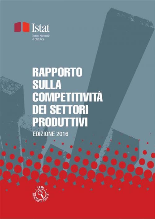Cover of the book Rapporto sulla competitività dei settori produttivi by Istat, Istat, ISTAT