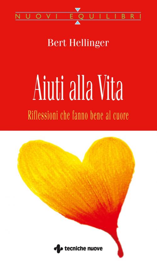 Cover of the book Aiuti alla vita by Bert Hellinger, Tecniche Nuove