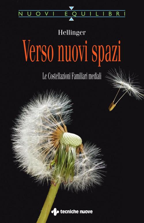 Cover of the book Verso nuovi spazi by Bert Hellinger, Tecniche Nuove