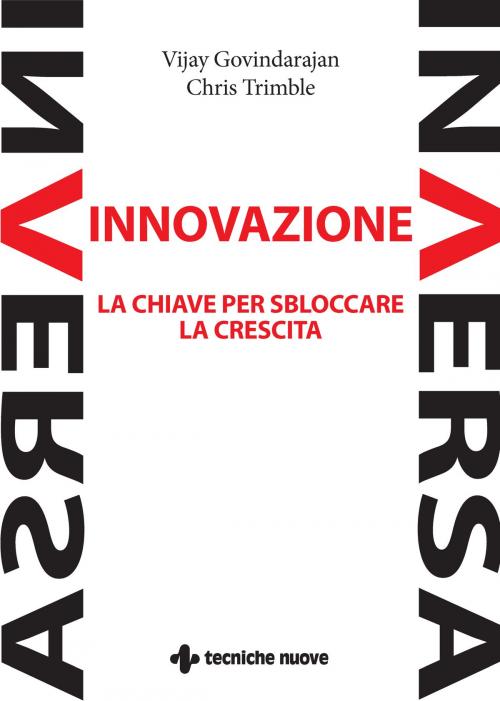 Cover of the book Innovazione inversa by Viijay Govindarajan, Chris Trimble, Tecniche Nuove