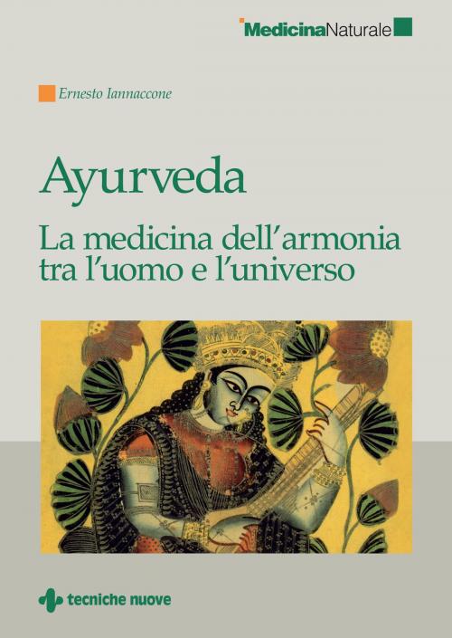 Cover of the book Ayurveda by Ernesto Iannaccone, Tecniche Nuove