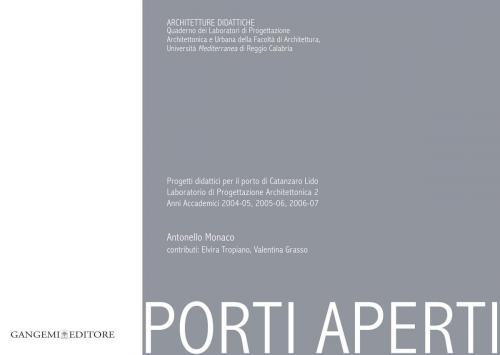 Cover of the book Porti aperti - Progetti didattici per il porto di Catanzaro Lido by AA. VV., Gangemi Editore