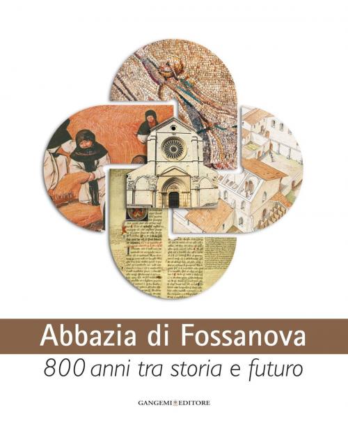 Cover of the book Abbazia di Fossanova by Giulia Rodano, Gangemi Editore