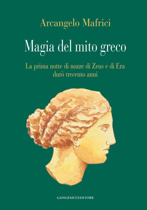 Cover of the book Magia del mito greco by Arcangelo Mafrici, Gangemi Editore