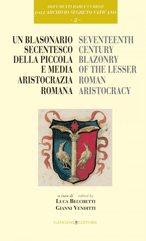Cover of the book Un blasonario secentesco della piccola e media aristocrazia romana by AA. VV., Gangemi Editore