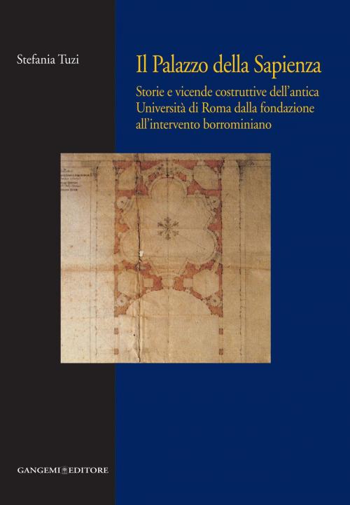 Cover of the book Il Palazzo della Sapienza by Stefania Tuzi, Gangemi Editore