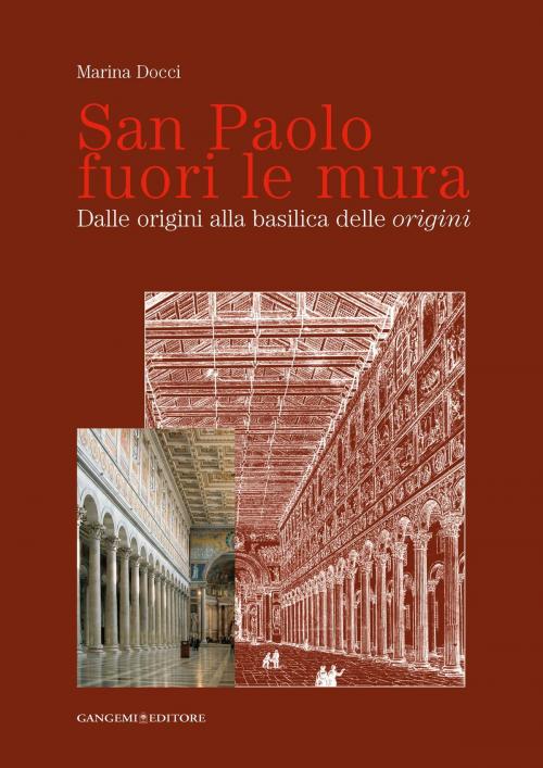 Cover of the book San Paolo fuori le mura by Marina Docci, Gangemi Editore