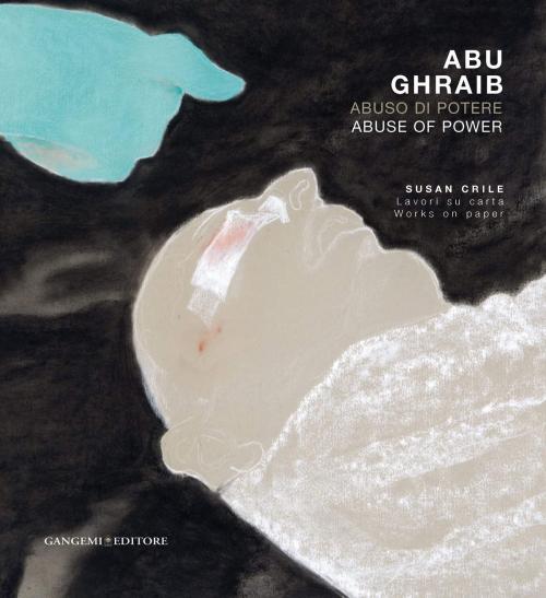 Cover of the book Abu Ghraib. Abuso di potere by AA. VV., Gangemi Editore