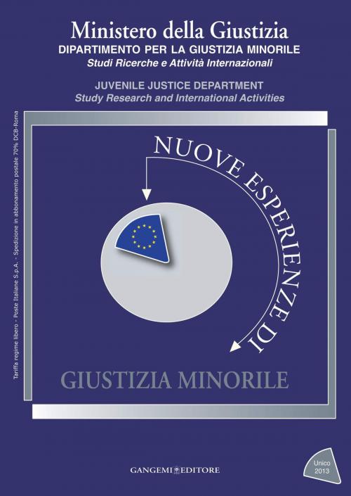 Cover of the book Nuove esperienze di Giustizia Minorile Unico 2013 by AA. VV., Gangemi Editore