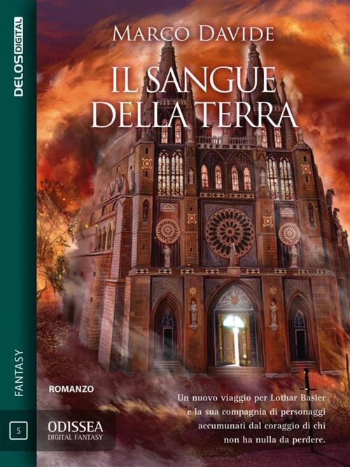 Cover of the book Il sangue della Terra by Marco Davide, Delos Digital