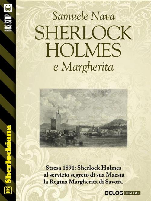 Cover of the book Sherlock Holmes e Margherita by Samuele Nava, Delos Digital