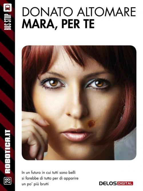 Cover of the book Mara, per te by Donato Altomare, Delos Digital