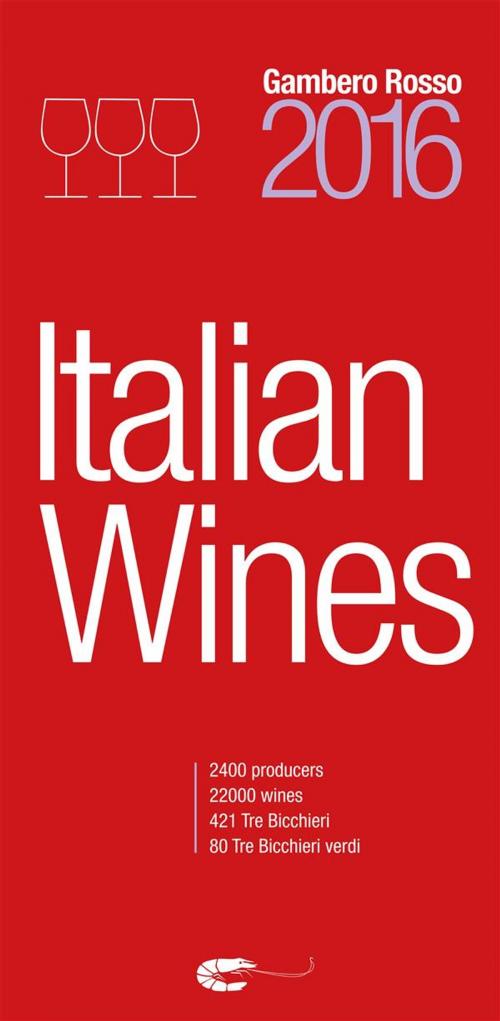 Cover of the book Italian Wines 2016 by aa.vv, Gambero Rosso