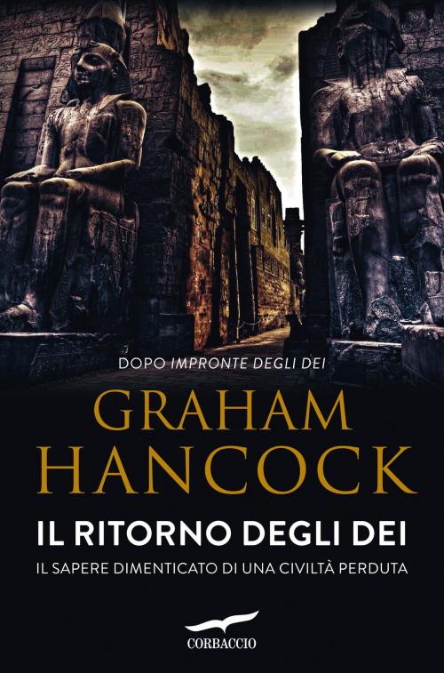 Cover of the book Il ritorno degli dei by Graham Hancock, Corbaccio