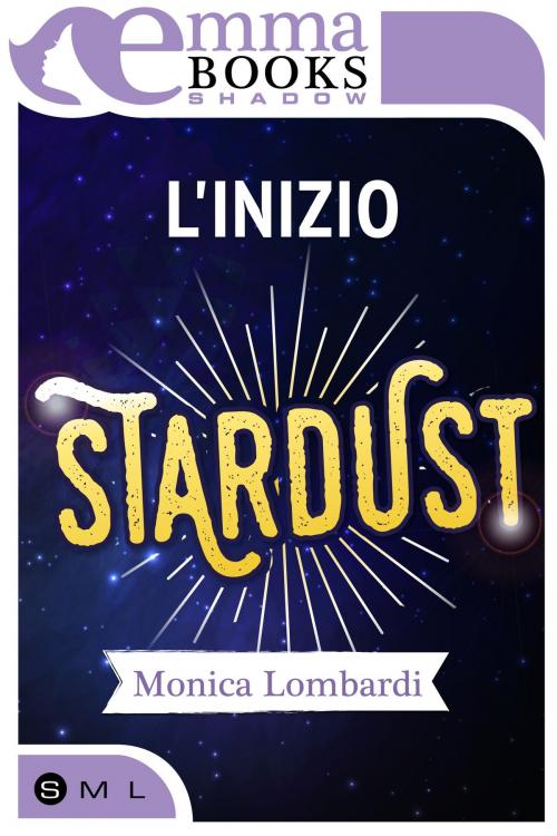 Cover of the book L'inizio (Stardust #0,5) by Monica Lombardi, Emma Books