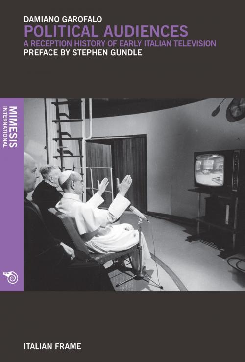 Cover of the book Political Audiences by Damiano Garofalo, Mimesis International