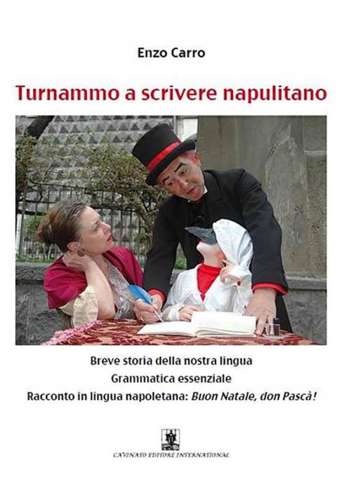 Cover of the book Turnammo a scrivere napulitano by Enzo Carro, Cavinato Editore