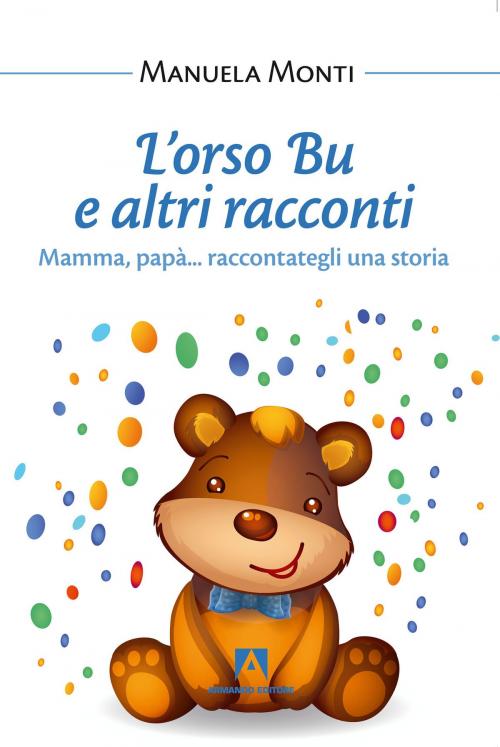 Cover of the book L'orso Bu e altri racconti by Manuela Monti, Armando Editore