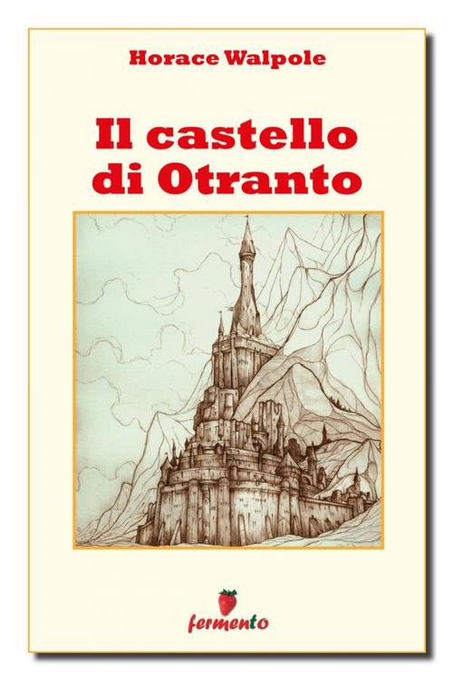 Cover of the book Il castello di Otranto by Horace Walpole, Fermento