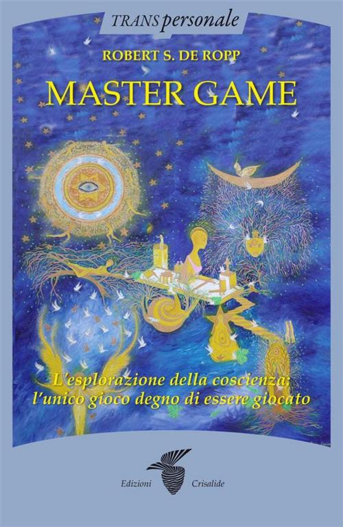 Cover of the book Mastergame by Robert S. De Ropp, Edizioni Crisalide