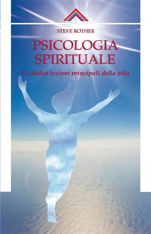 Cover of the book Psicologia spirituale by Steve Rother, Edizioni Crisalide