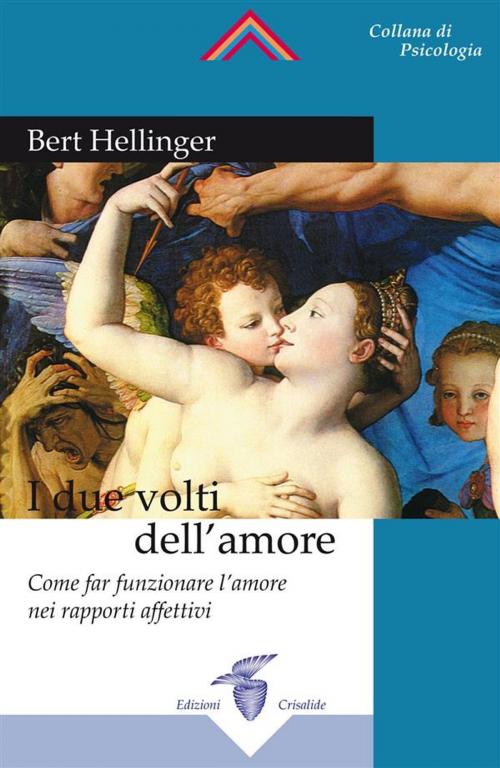Cover of the book I due volti dell’amore by Bert Hellinger, Edizioni Crisalide