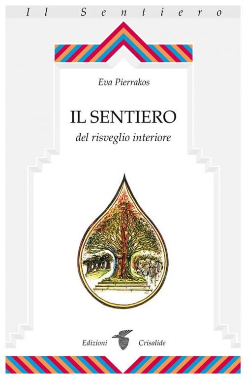 Cover of the book Il Sentiero del risveglio interiore by Eva Pierrakos, Edizioni Crisalide