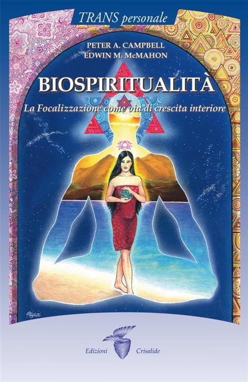 Cover of the book Biospiritualità by Peter A. Campbell, Edwin M. McMahon, Edizioni Crisalide