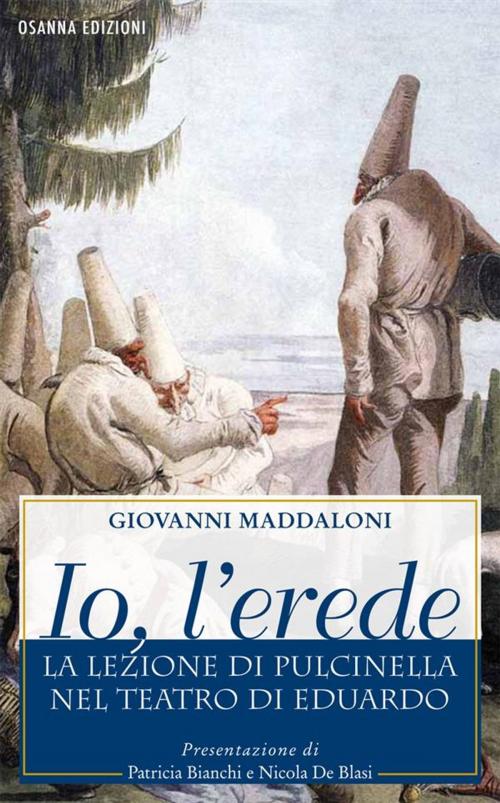 Cover of the book Io, l'erede by Maddaloni Giovanni, Osanna Edizioni